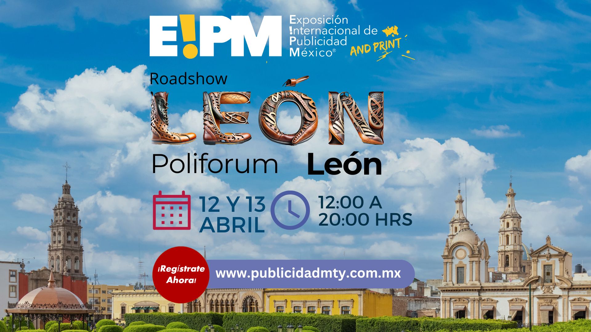 Para que tu negocio sea un éxito llega Expo Publicidad a Poliforum León; sin costo